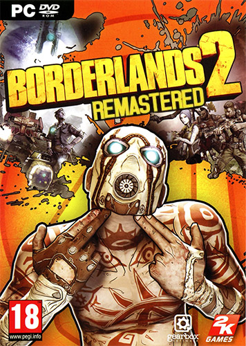 Borderlands 2: Remastered  [v 1.8.5 + DLCs] (2012)  RePack от xatab