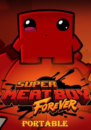 Super Meat Boy Forever [Portable] (2018) PC | Лицензия
