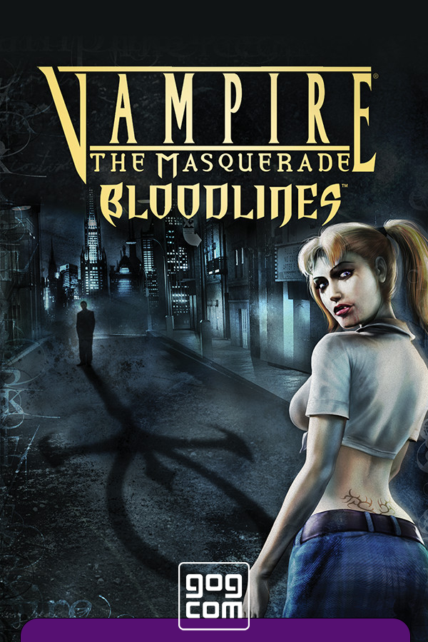 Vampire: The Masquerade - Bloodlines [GOG] (2004)